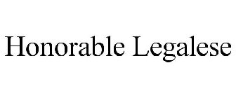 HONORABLE LEGALESE