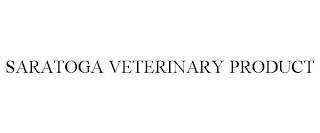 SARATOGA VETERINARY PRODUCT