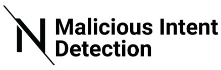 N MALICIOUS INTENT DETECTION