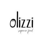 OLIZZI SUPERIOR FOOD