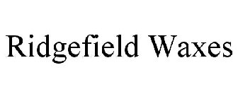 RIDGEFIELD WAXES