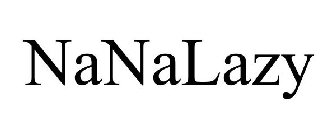 NANALAZY