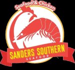 SEAFOOD & CHICKEN SANDERS SOUTHERN SEAFOOD