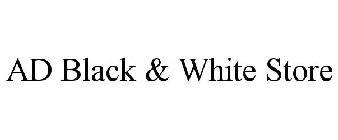AD BLACK & WHITE STORE
