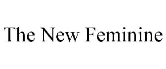 THE NEW FEMININE