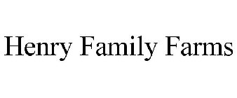 HENRY FAMILY FARMS