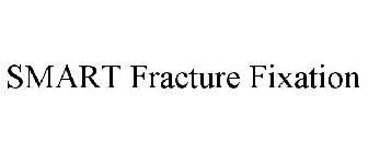SMART FRACTURE FIXATION