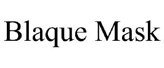 BLAQUE MASK
