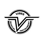 VIBES MUSICAL INSTRUMENT