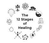 THE 12 STAGES OF HEALING