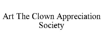 ART THE CLOWN APPRECIATION SOCIETY