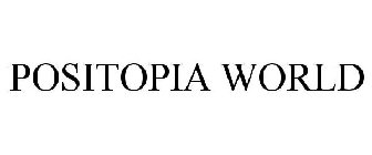 POSITOPIA WORLD