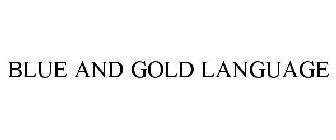 BLUE AND GOLD LANGUAGE