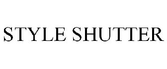 STYLE SHUTTER