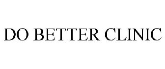 DO BETTER CLINIC