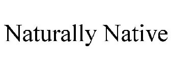 NATURALLY NATIVE