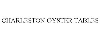 CHARLESTON OYSTER TABLES