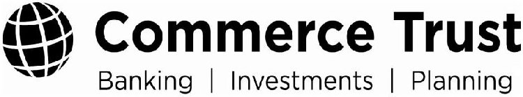 COMMERCE TRUST BANKING INVESTMENTS PLANNING