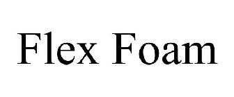 FLEX FOAM