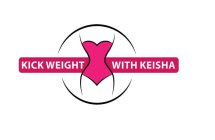 KICK WEIGHT WITH KEISHA