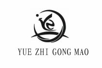 YUE ZHI GONG MAO