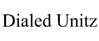 DIALED UNITZ