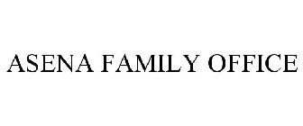 ASENA FAMILY OFFICE
