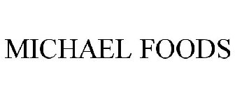 MICHAEL FOODS