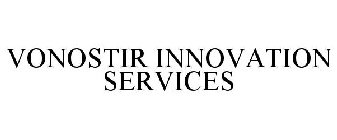 VONOSTIR INNOVATION SERVICES