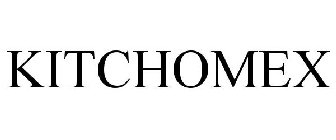 KITCHOMEX