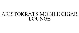 ARISTOKRATS MOBILE CIGAR LOUNGE