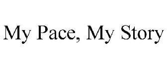 MY PACE, MY STORY