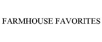 FARMHOUSE FAVORITES