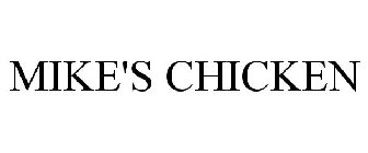 MIKE'S CHICKEN