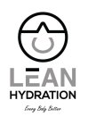 LEAN HYDRATION EVERY BODY BETTER