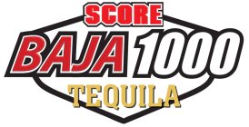 SCORE BAJA 1000 TEQUILA