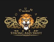 ODUMA EST 2018 STRONG AND SWIFT