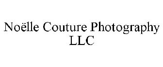 NOËLLE COUTURE PHOTOGRAPHY LLC
