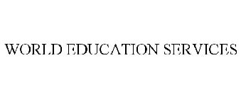 WORLD EDUCATION SERVICES