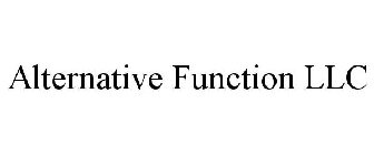 ALTERNATIVE FUNCTION LLC