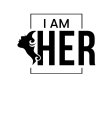 I AM HER