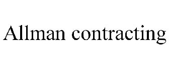 ALLMAN CONTRACTING