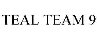 TEAL TEAM 9