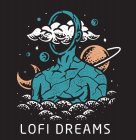 LOFI DREAMS