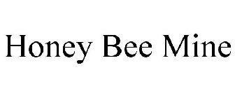 HONEY BEE MINE