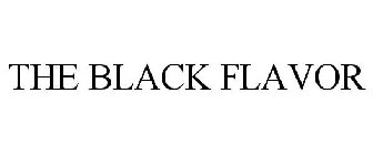 THE BLACK FLAVOR