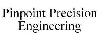 PINPOINT PRECISION ENGINEERING