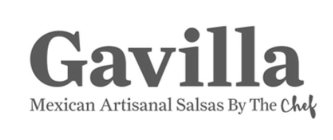 GAVILLA MEXICAN ARTISANAL SALSAS BY THE CHEF