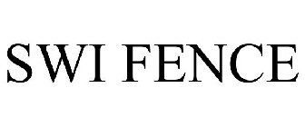 SWI FENCE