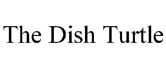 THE DISH TURTLE